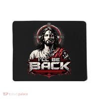 I’ll Be Back Cyber Jesus Mousepad thumb 0