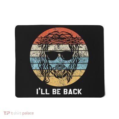 Ill Be Back Vintage Jesus Christian Mousepad