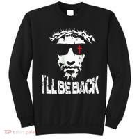 I'll Be Back Jesus Christ Sweatshirt thumb 0
