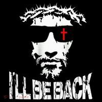 I'll Be Back Jesus Christ Sweatshirt thumb 3