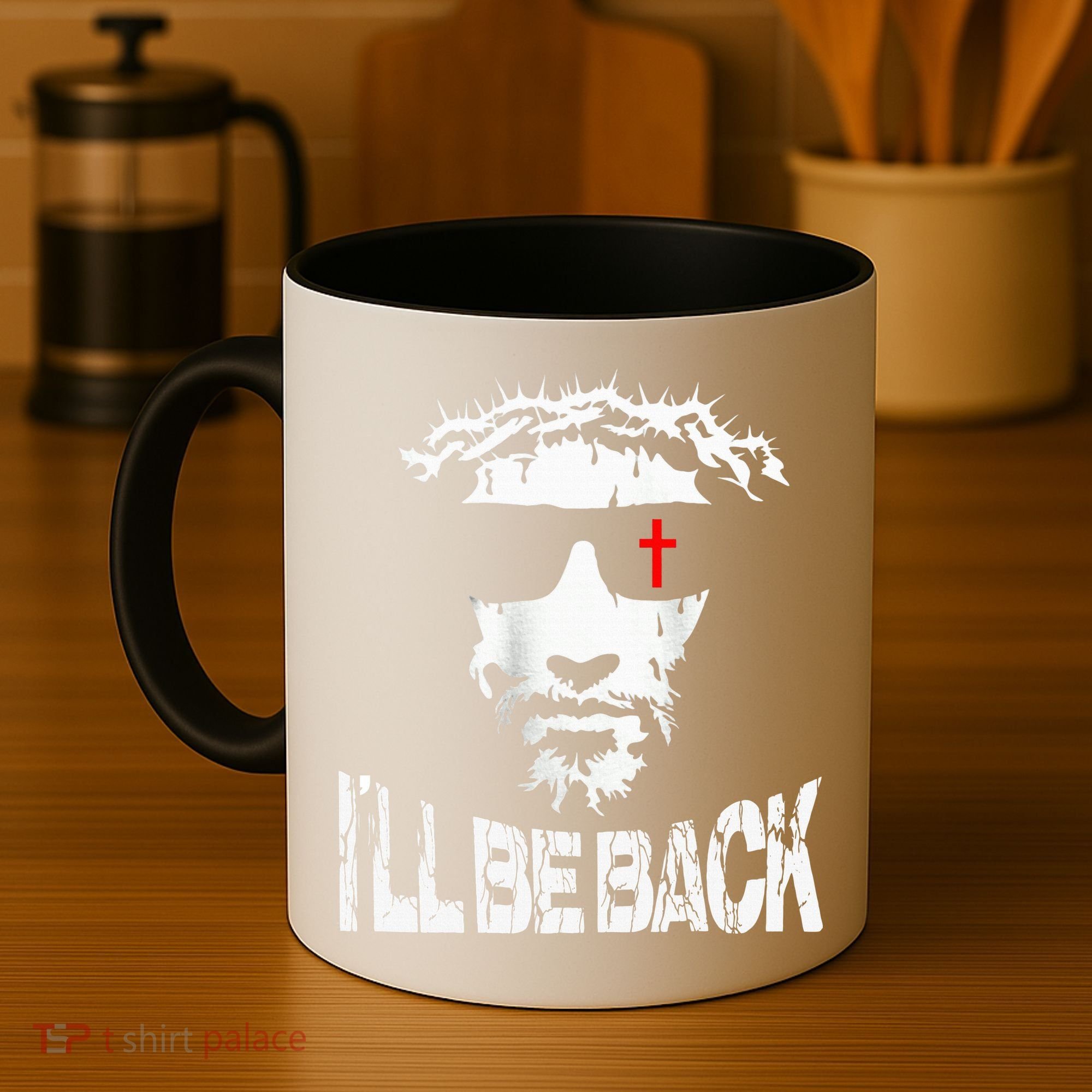 I'll Be Back Jesus Christ Coffee Mug