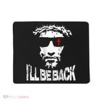 I'll Be Back Jesus Christ Mousepad thumb 0
