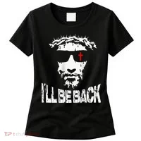 I'll Be Back Jesus Christ Women's T-Shirt thumb 0