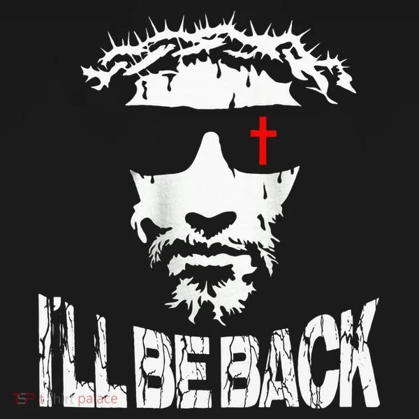 I'll Be Back Jesus Christ Women's T-Shirt