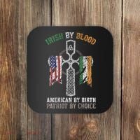 Irish By Blood American By Birth Patriot By Choice Coaster thumb 0