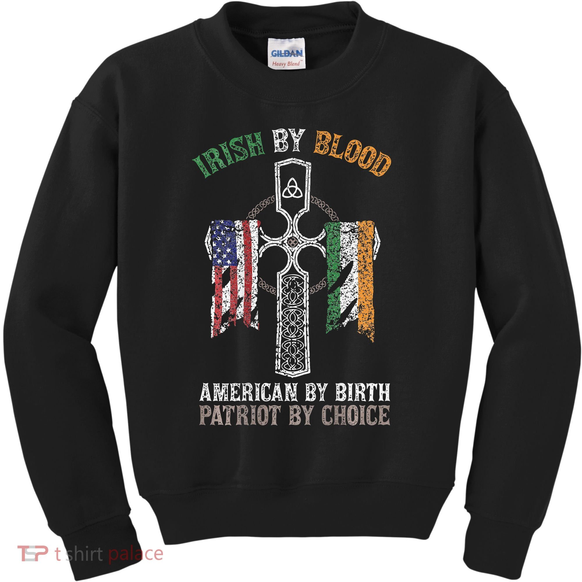 Irish By Blood American By Birth Patriot By Choice Kids Sweatshirt