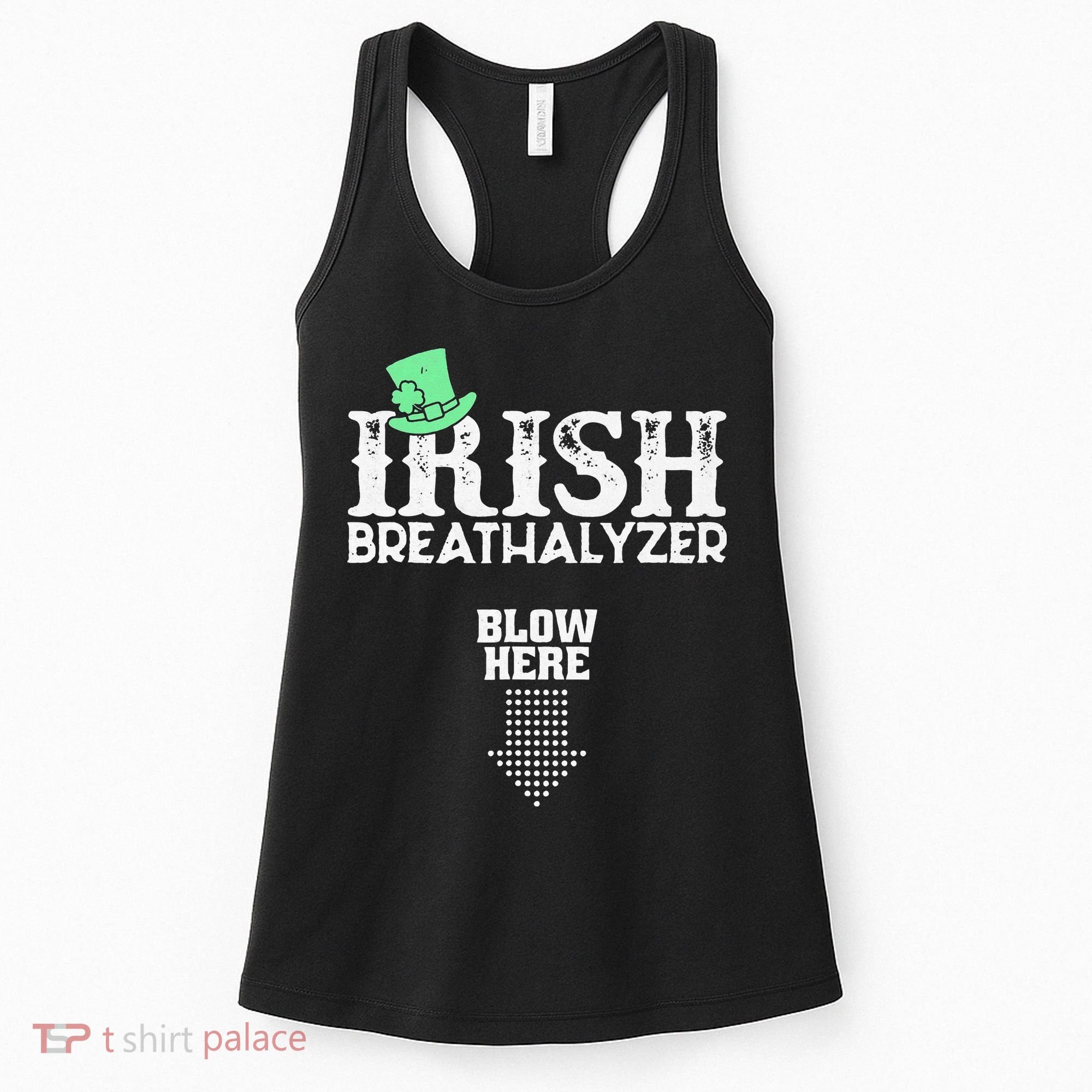 Irish Breathalyzer Blow Here St Patrick's Day Women's Tank Top