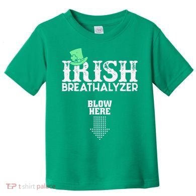 Irish Breathalyzer Blow Here St Patrick's Day Toddler T-Shirt