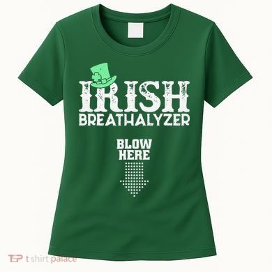 Irish Breathalyzer Blow Here St Patrick's Day Women's T-Shirt