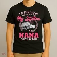 I've Been Called Lot of Name But Nana is My Favorite Grandma T-Shirt thumb 3