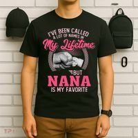 I've Been Called Lot of Name But Nana is My Favorite Grandma T-Shirt thumb 6
