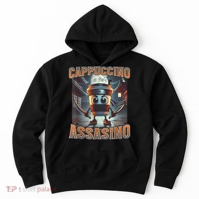 Italian Brainrot Cappuccino Assassino, Funny Cappuccino Meme Hoodie