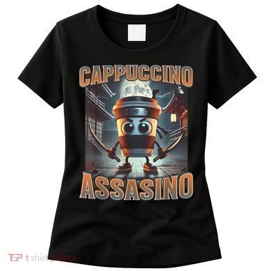 Italian Brainrot Cappuccino Assassino, Funny Cappuccino Meme Women's T-Shirt