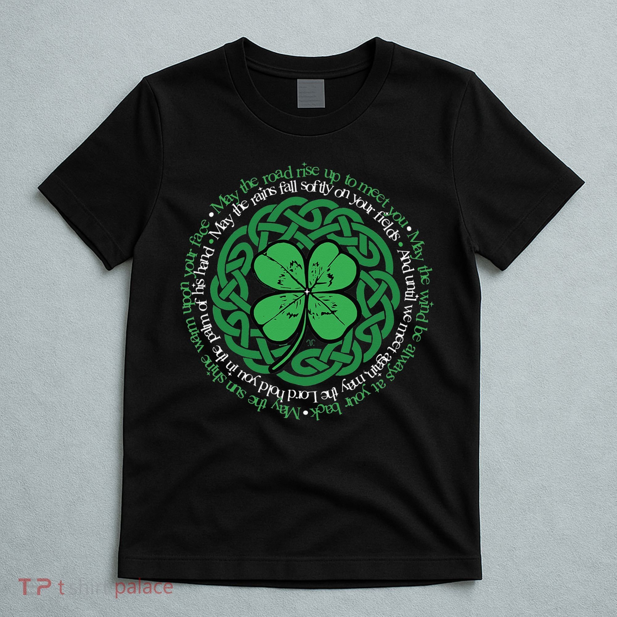 Irish Blessing, Celtic Knot & 4Leaf Clover Luck T-Shirt