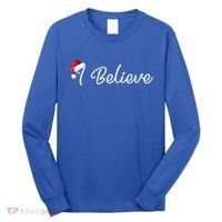 I Believe Cute Santa Hat Christmas Believe In Santa Gift Long Sleeve Shirt thumb 0