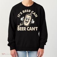 It's Beer Can Not Beer Can't Funny Retro Women's Sweatshirt thumb 0