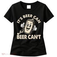 It's Beer Can Not Beer Can't Funny Retro Women's T-Shirt thumb 0