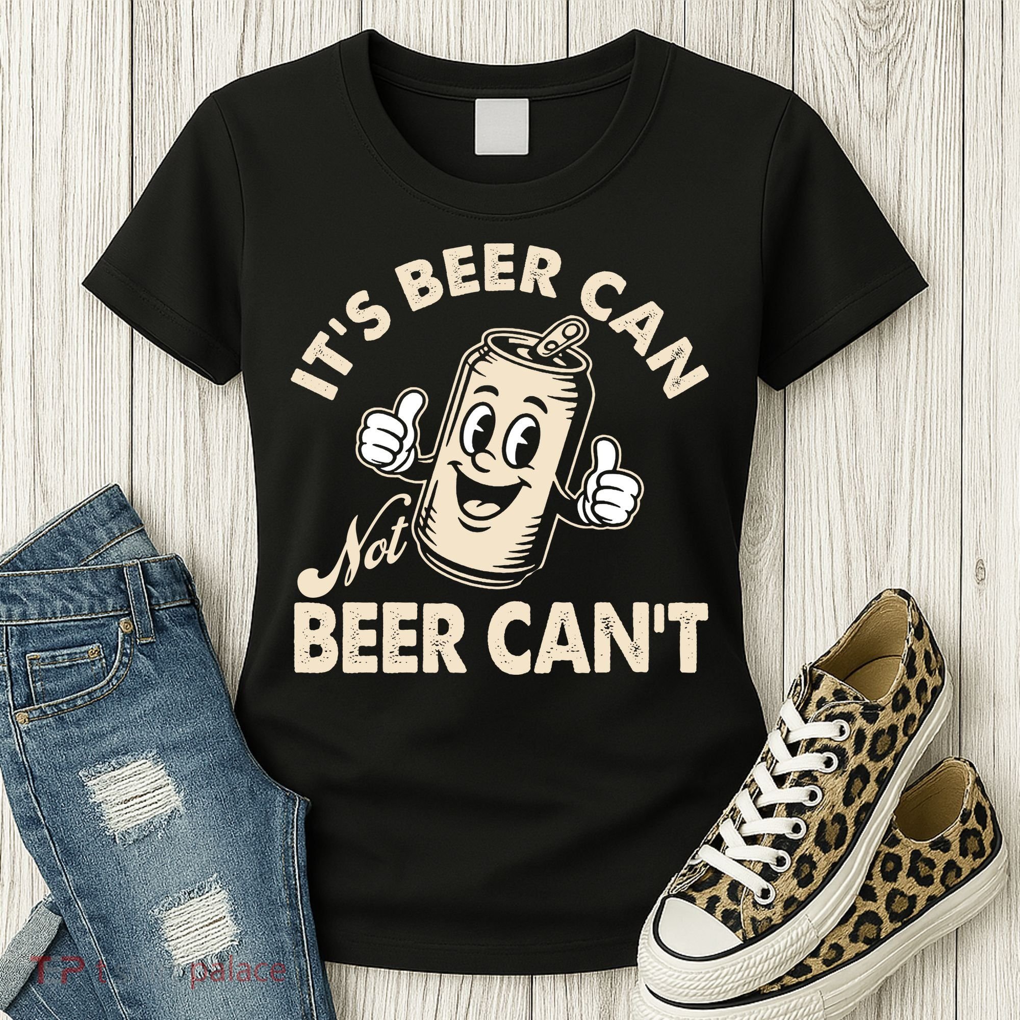 It's Beer Can Not Beer Can't Funny Retro Women's T-Shirt