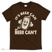 It's Beer Can Not Beer Can't Funny Retro T-Shirt thumb 0