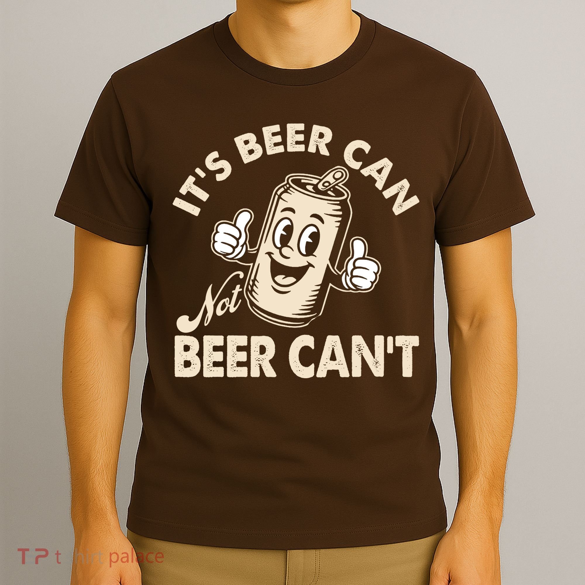 It's Beer Can Not Beer Can't Funny Retro T-Shirt