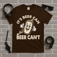 It's Beer Can Not Beer Can't Funny Retro T-Shirt thumb 5