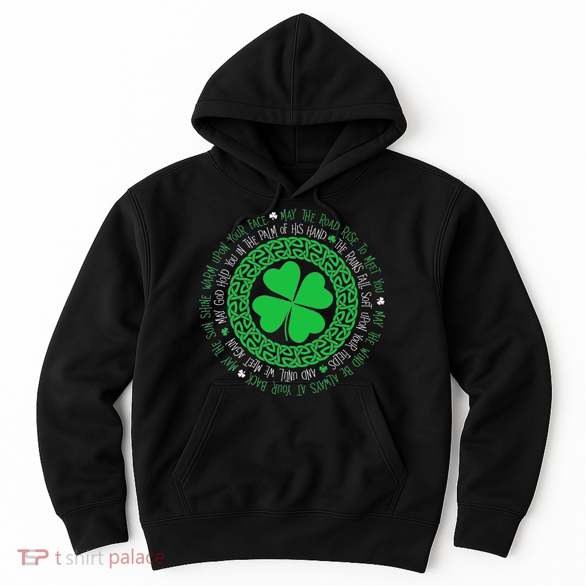 Irish Blessing Celtic Knot 4 Leaf Clover St Patrick's Day Hoodie
