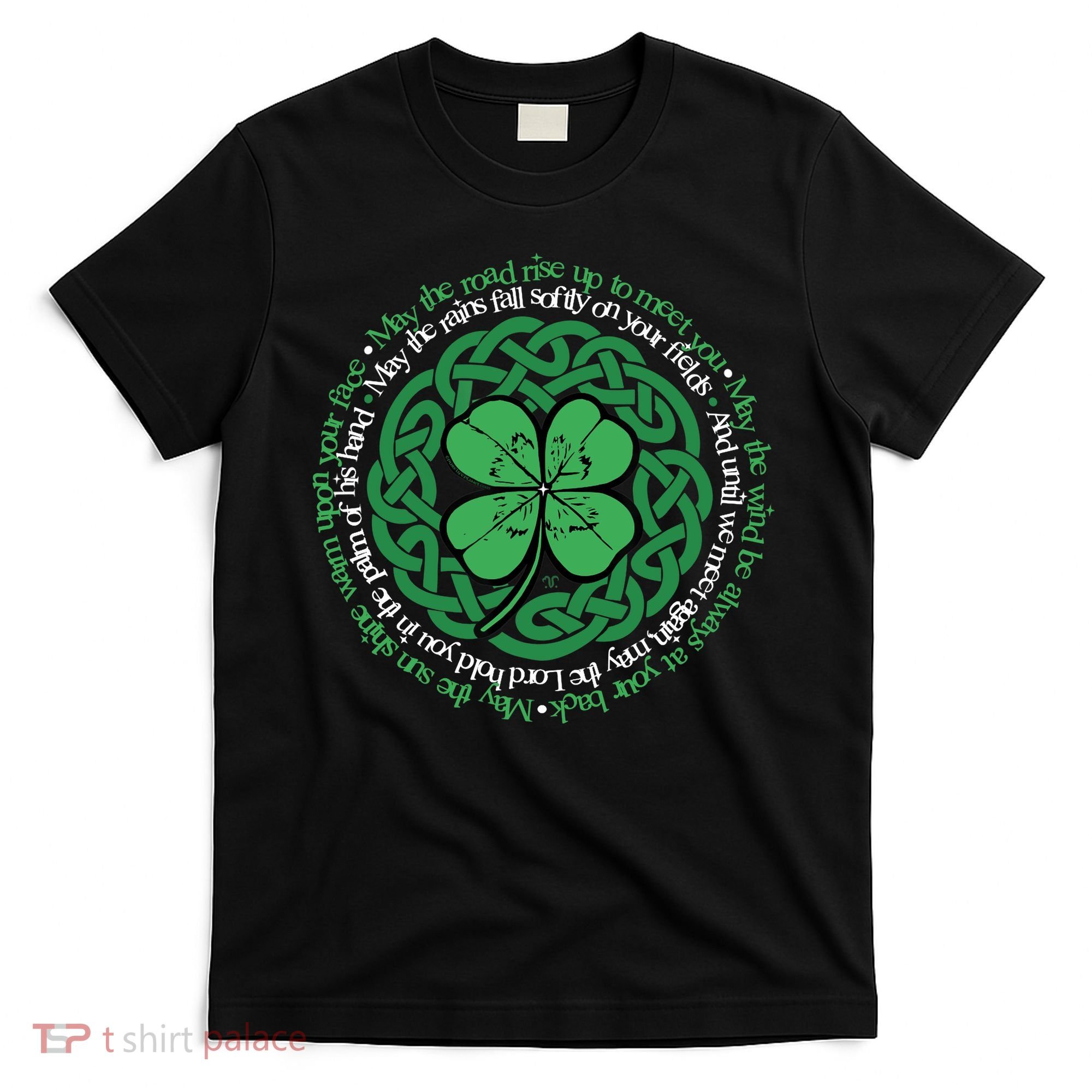 Irish Blessing, Celtic Knot & 4-Leaf Clover Luck Version B T-Shirt