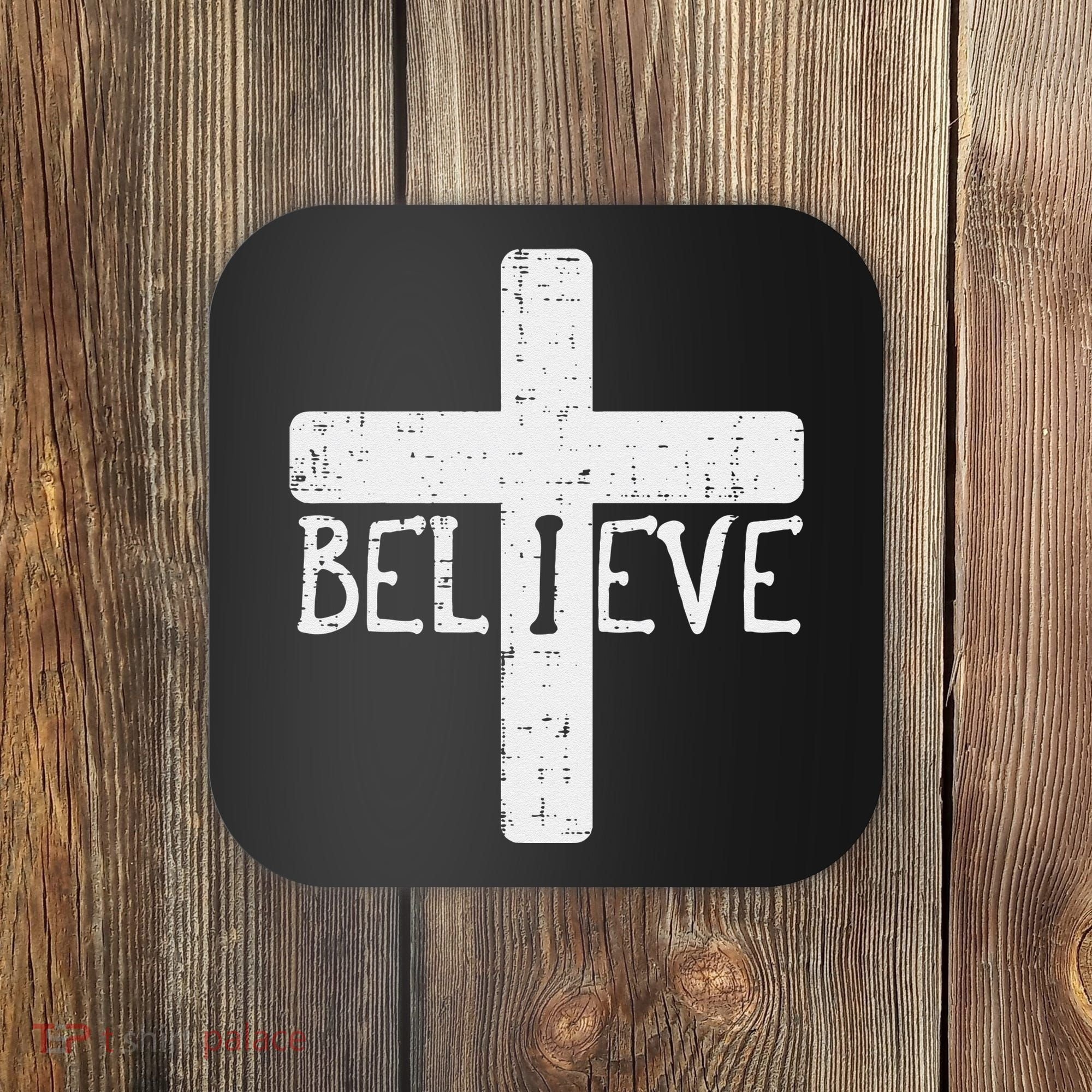 I Believe Cross God Jesus Faith Christian Coaster