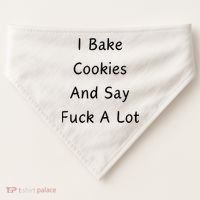 I Bake Cookies And Say Fuck A Lot Baking Lover USA-Made Doggie Bandana thumb 0