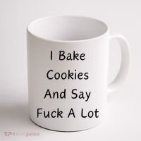 I Bake Cookies And Say Fuck A Lot Baking Lover Coffee Mug thumb 1