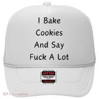 I Bake Cookies And Say Fuck A Lot Baking Lover Hat thumb 0