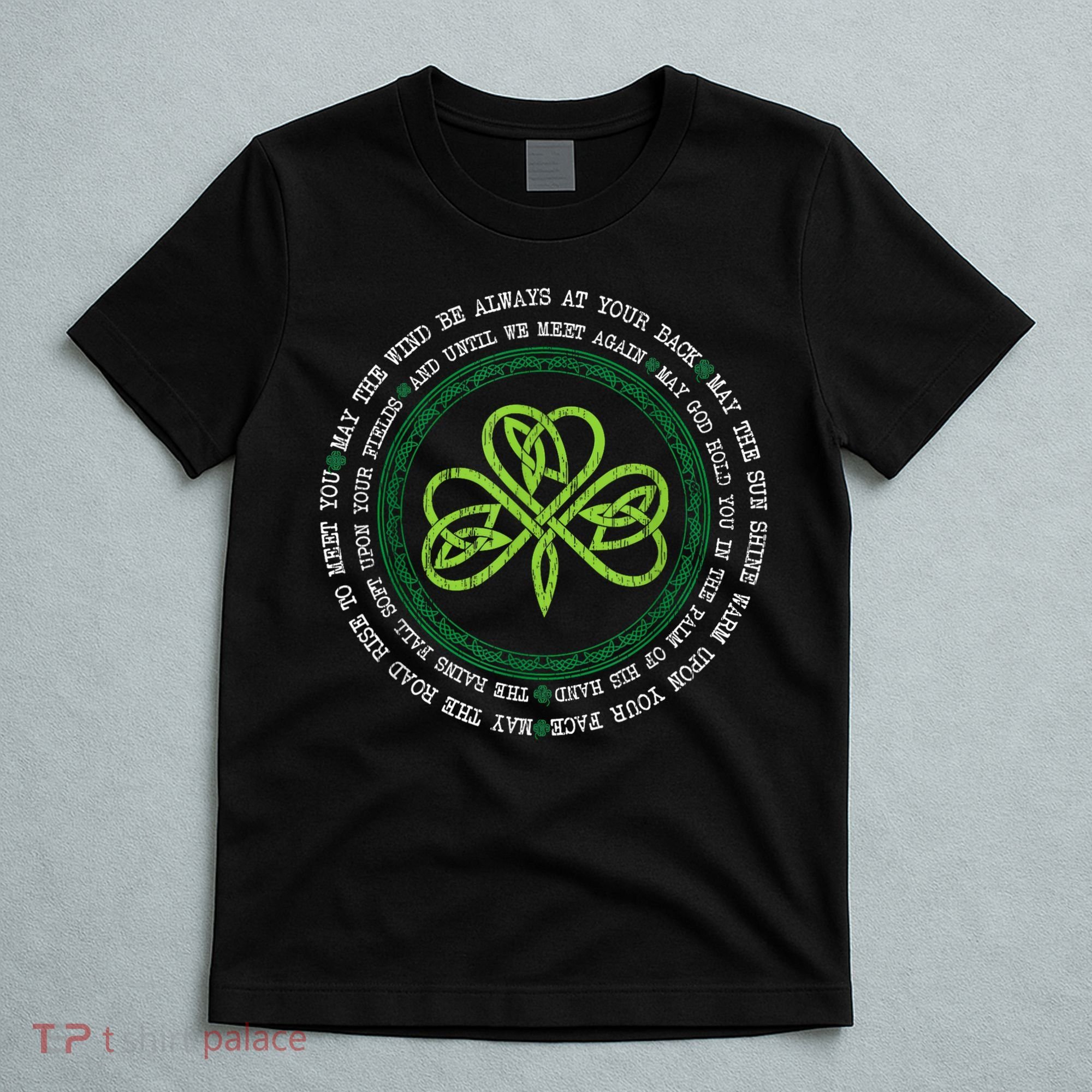 Irish Blessing Celtic Knot Patrick’s Day Shamrock Clover T-Shirt