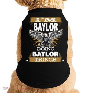 I'm Baylor Doing Baylor Things Doggie Tank