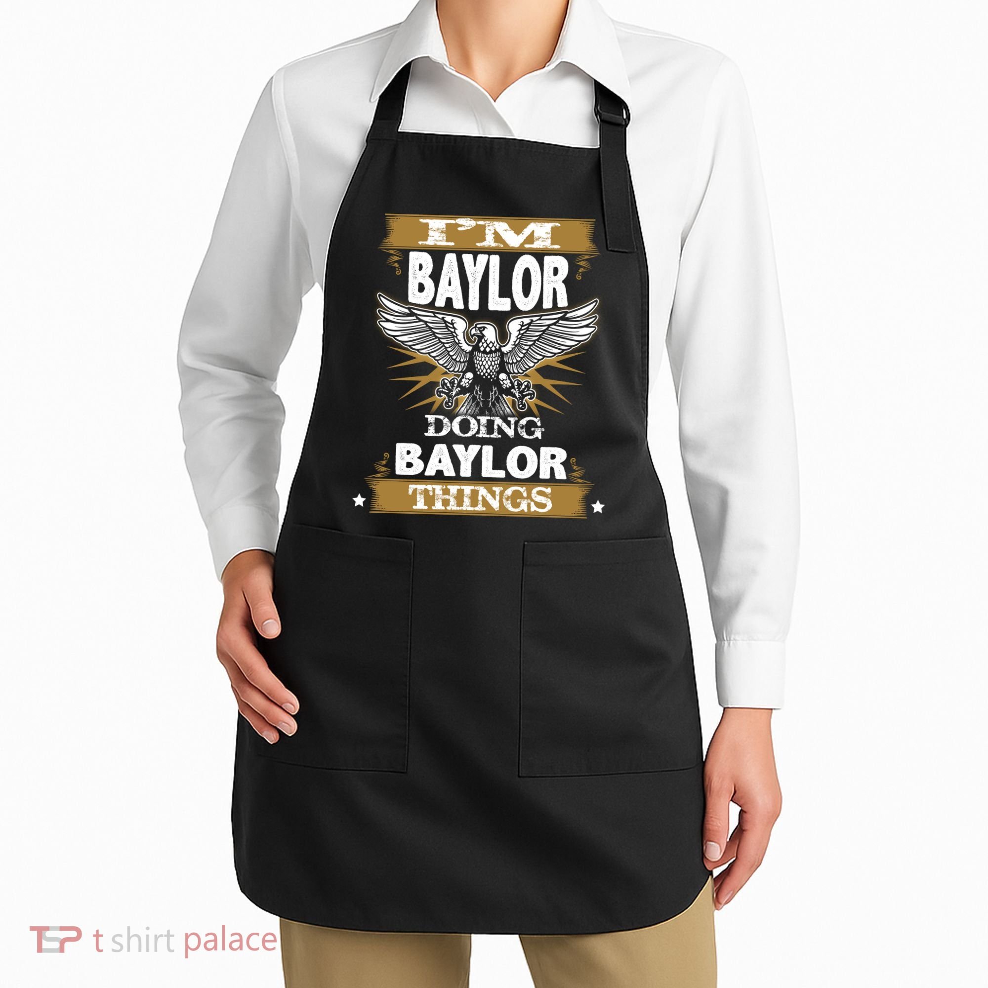 I'm Baylor Doing Baylor Things Apron