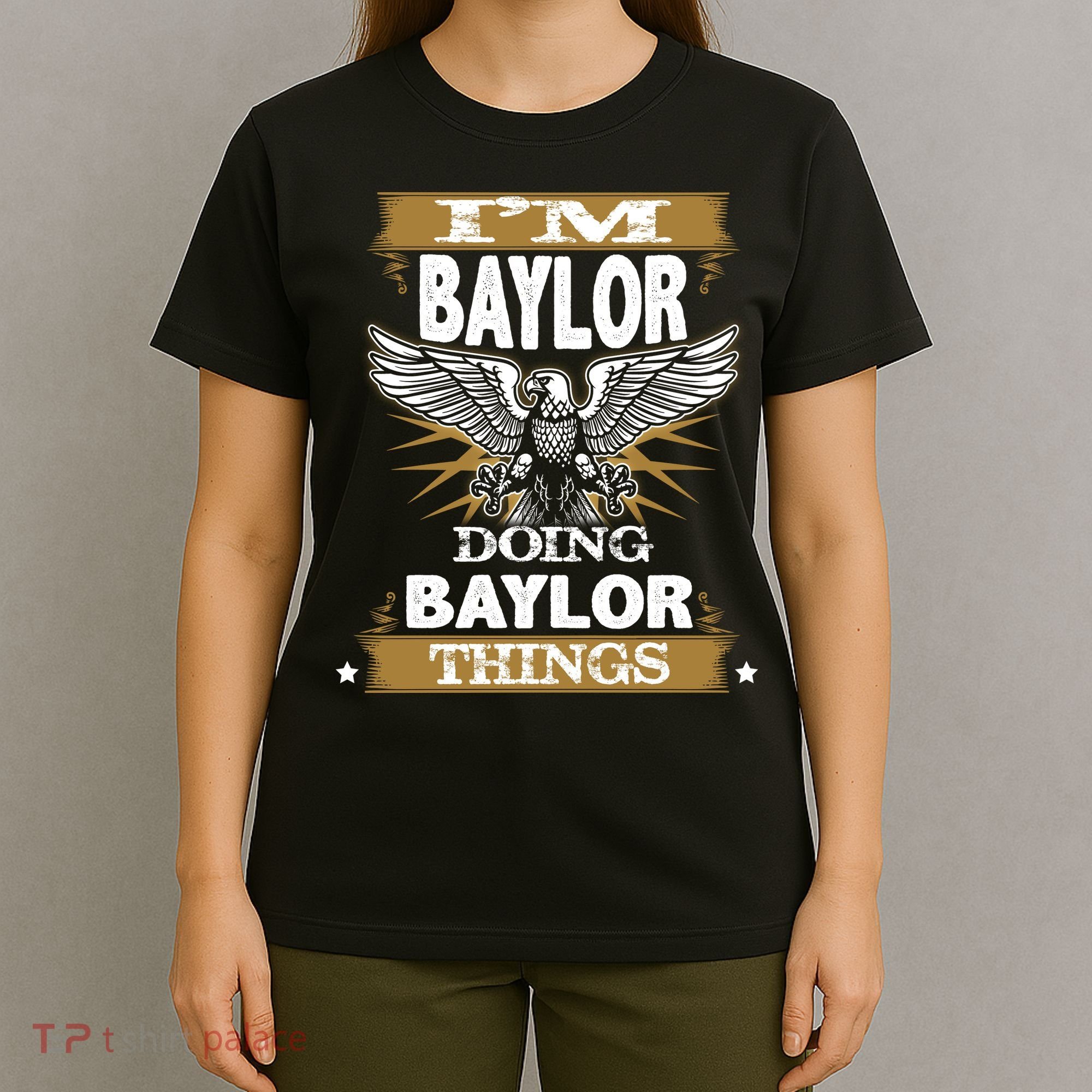 I'm Baylor Doing Baylor Things T-Shirt