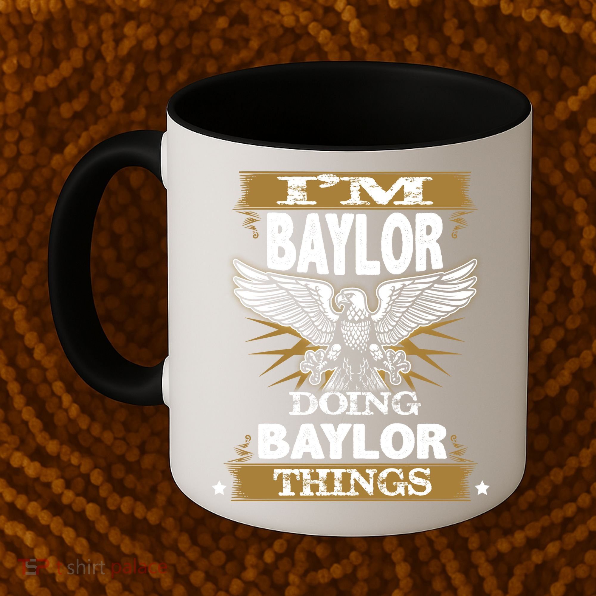 I'm Baylor Doing Baylor Things Coffee Mug