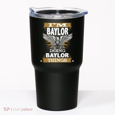 I'm Baylor Doing Baylor Things Tumbler