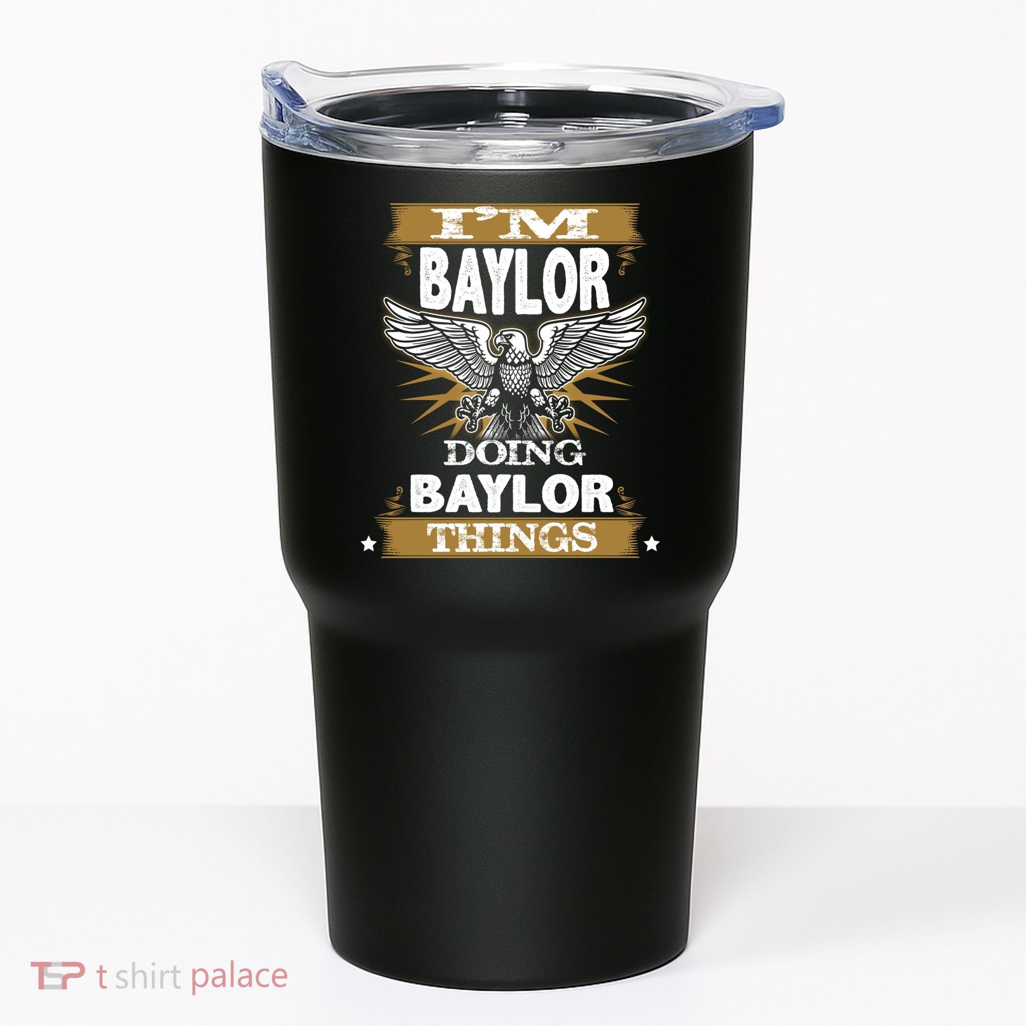 I'm Baylor Doing Baylor Things Tumbler