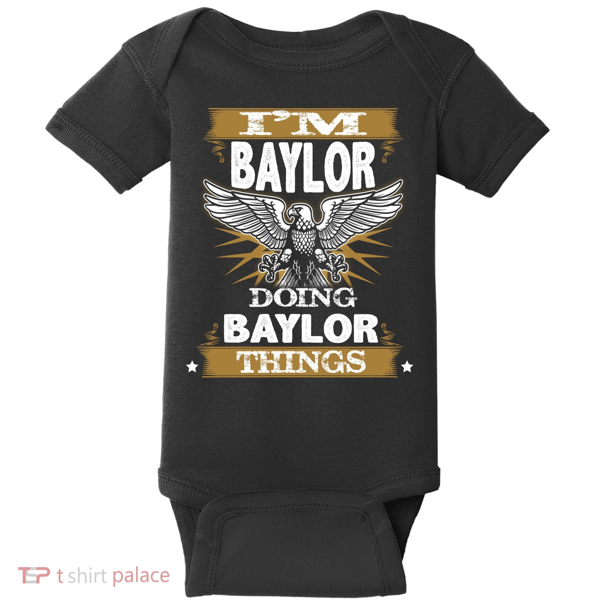 I'm Baylor Doing Baylor Things Baby Bodysuit