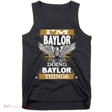 I'm Baylor Doing Baylor Things Tank Top