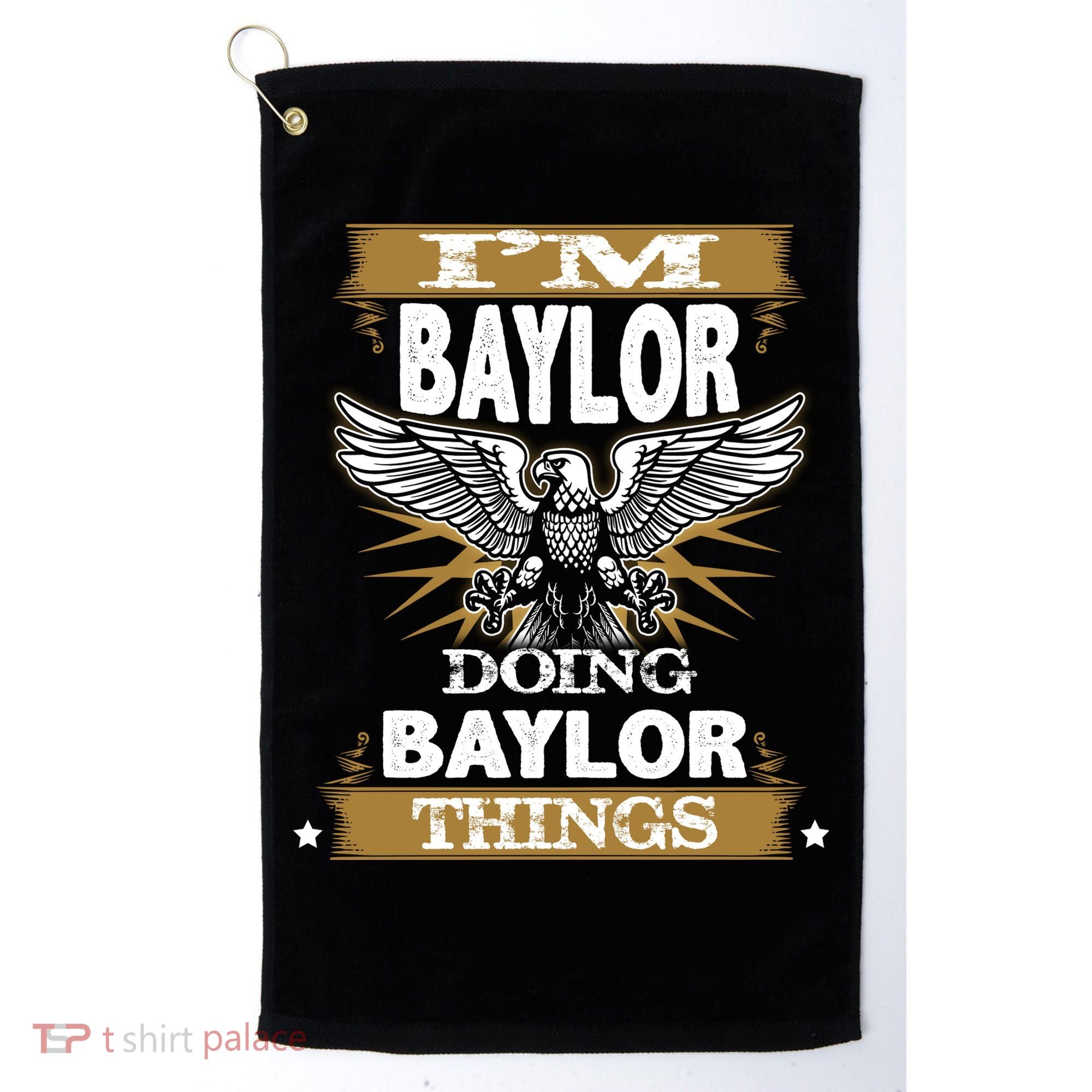 I'm Baylor Doing Baylor Things Golf Towel