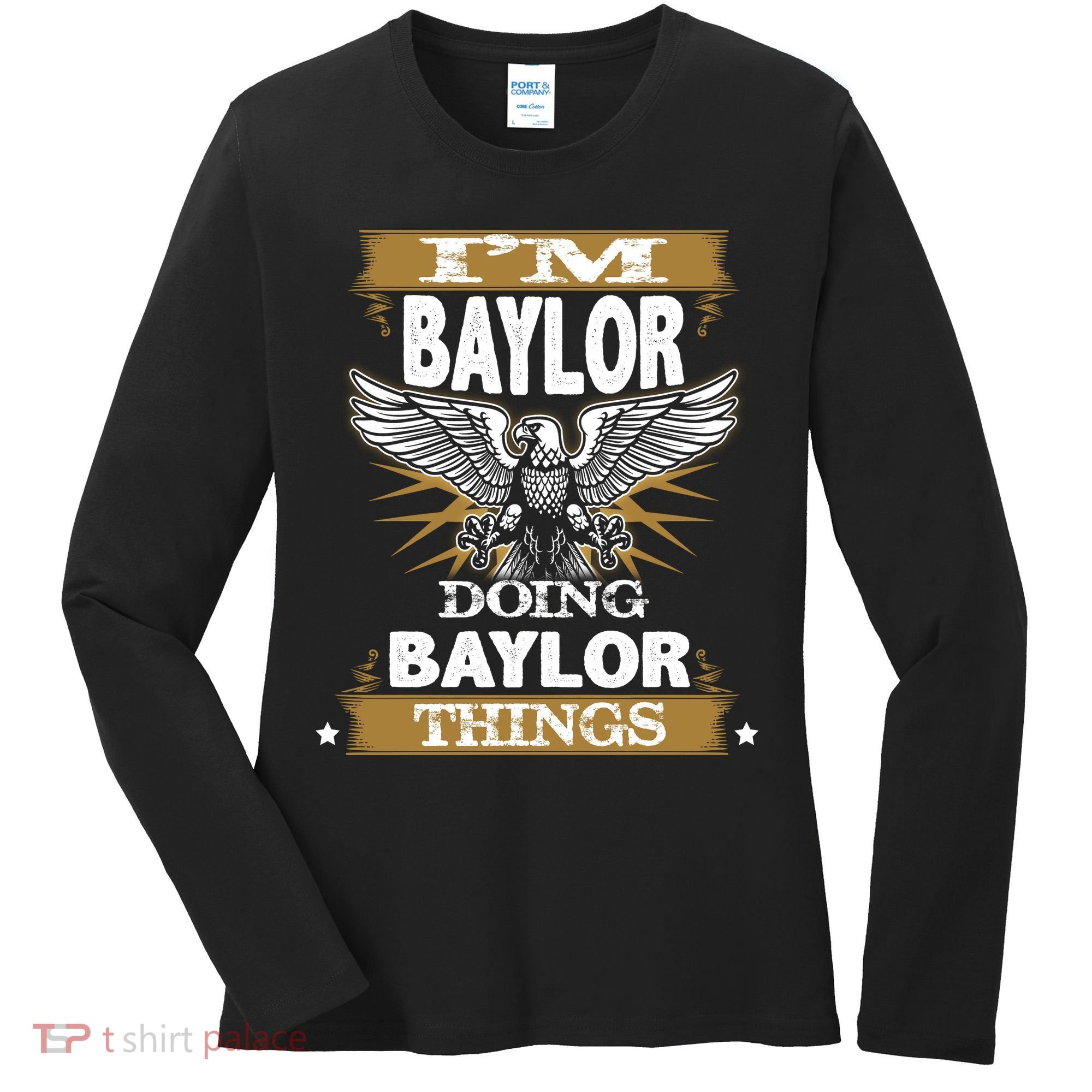 I'm Baylor Doing Baylor Things Women's Long Sleeve Shirt