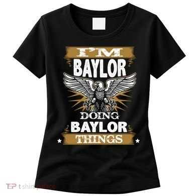 I'm Baylor Doing Baylor Things Women's T-Shirt