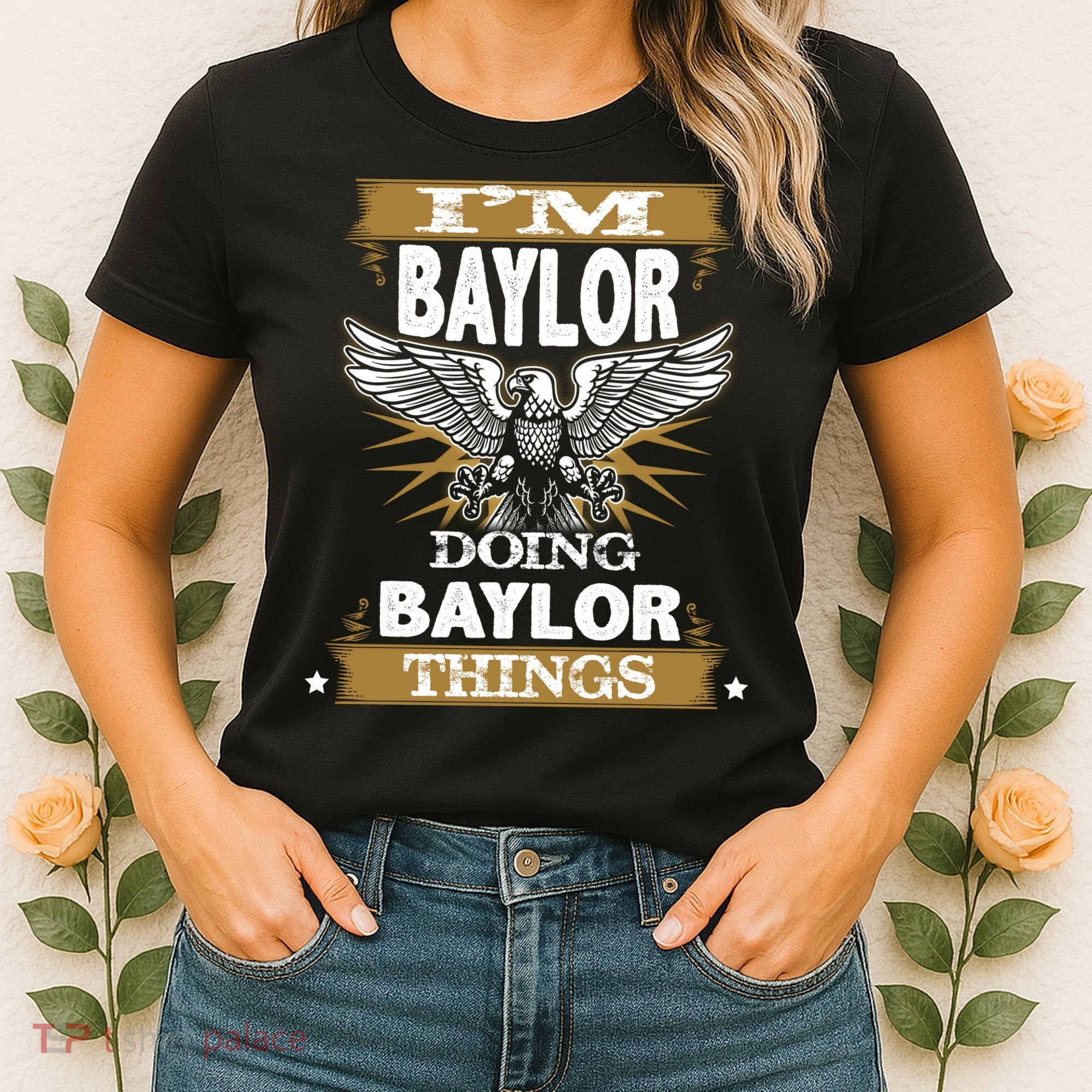 I'm Baylor Doing Baylor Things Women's T-Shirt