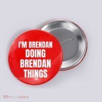 IM Brendan Doing Brendan Things Button thumb 0