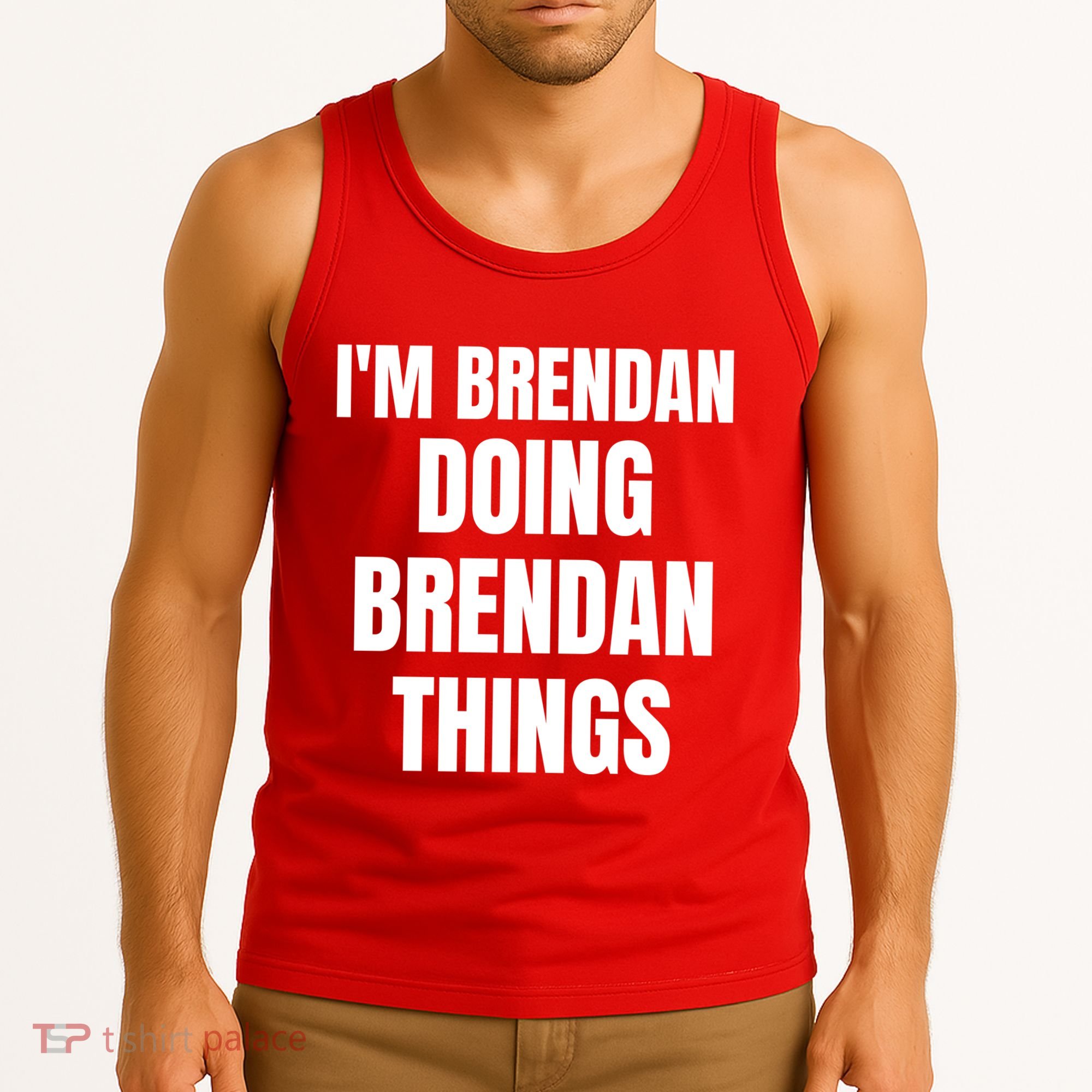 IM Brendan Doing Brendan Things Tank Top