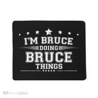 Im Bruce Doing Bruce Things Mousepad thumb 0