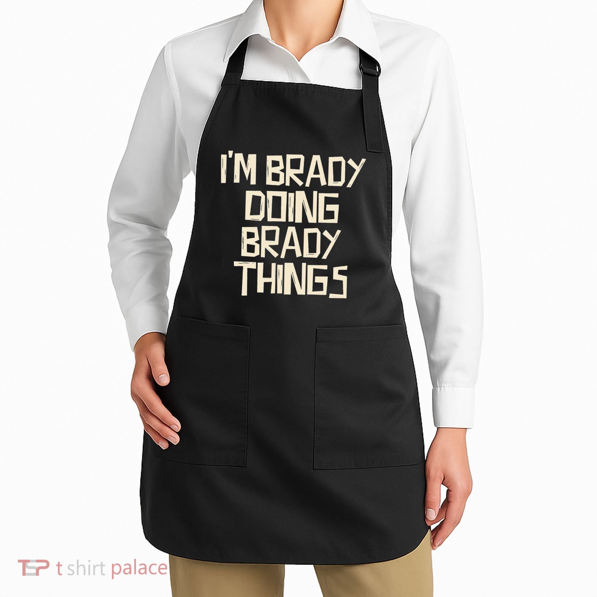 IM Brady Doing Brady Things Apron