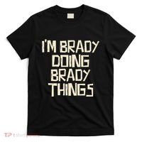 IM Brady Doing Brady Things T-Shirt thumb 0