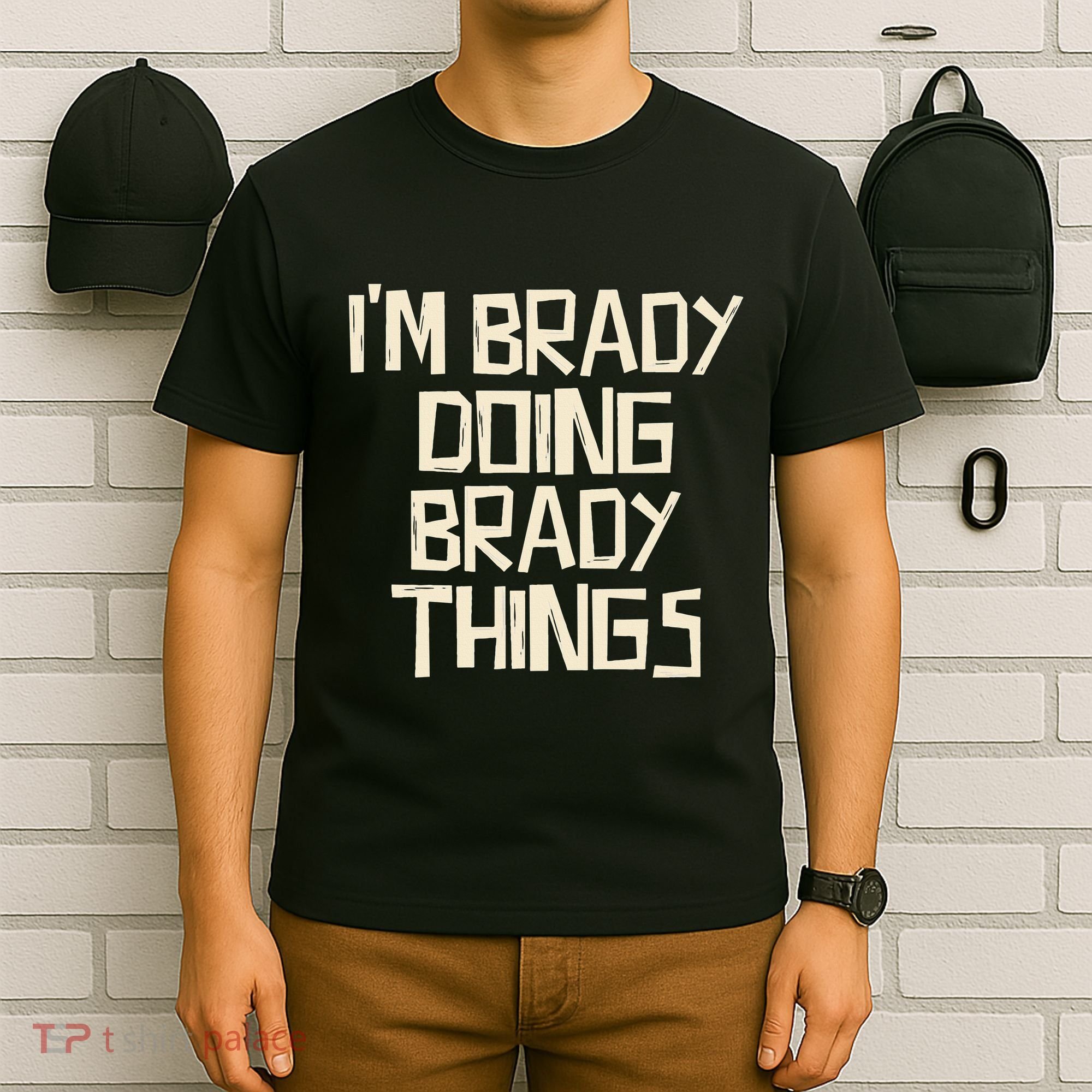 IM Brady Doing Brady Things T-Shirt